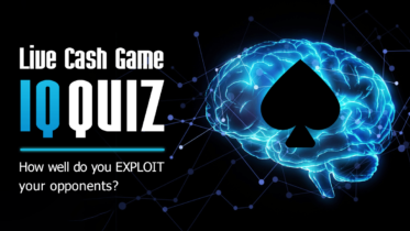 Quiz: Live Cash Game IQ