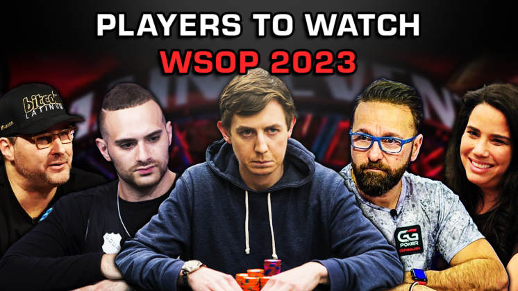 Top Ten Poker Players To Watch At The 2023 WSOP