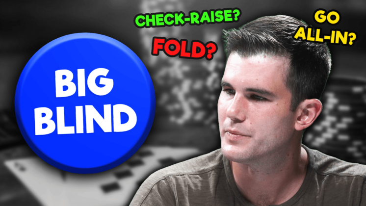 Online Poker Tournaments: Five Questions To Ask Yourself When Playing From The Big Blind