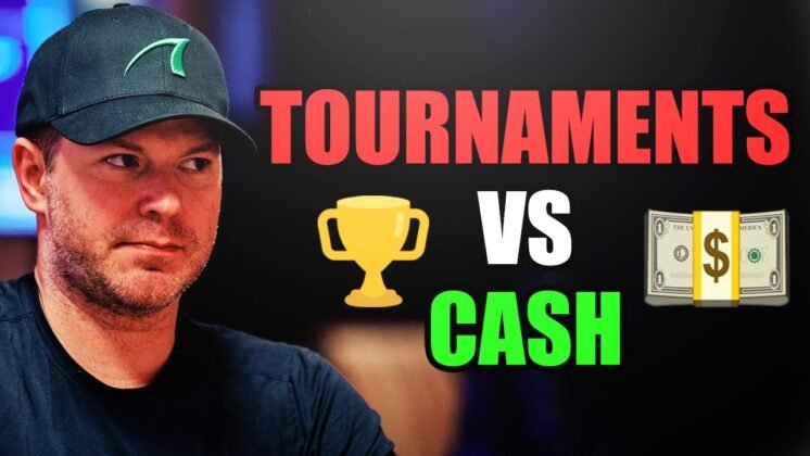 Poker Tournaments Or Cash Games: Which Should You Play?