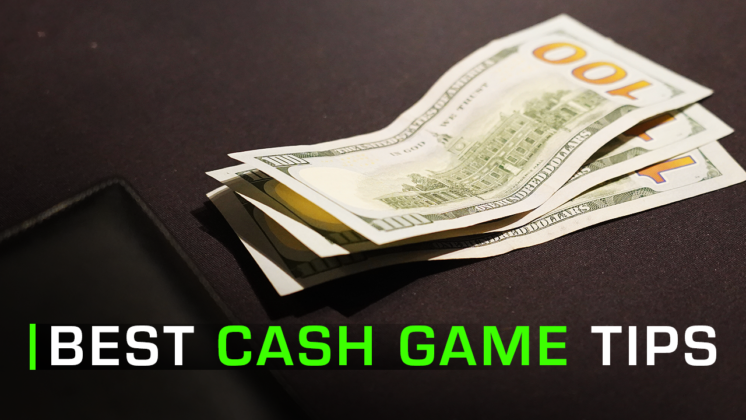 Best Cash Game Strategy Tips to Transform Your Game