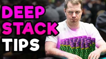 Deep Stack Strategy Tips That Will Make You a Winner