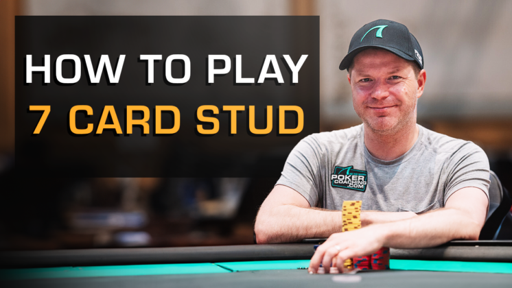 7 Card Stud Poker Rules – Master the Basics