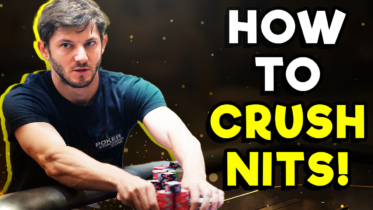 How to Crush Nits in Your Poker Games