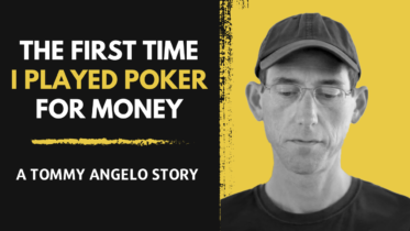 The First Time I Played Poker for Money
