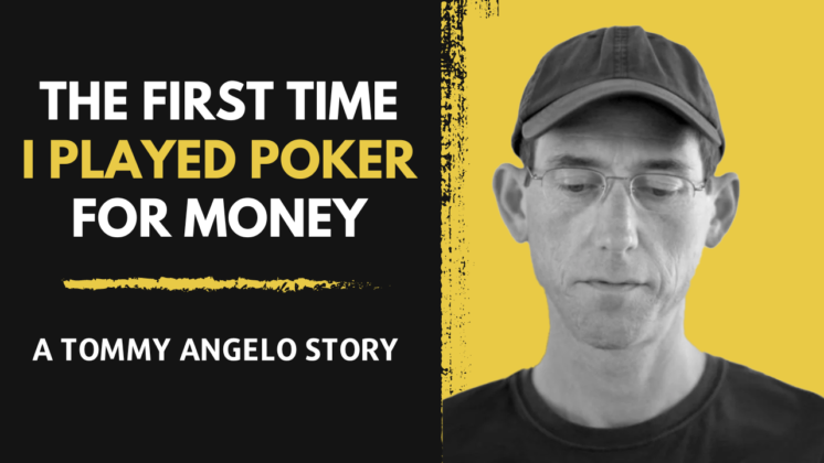 The First Time I Played Poker for Money