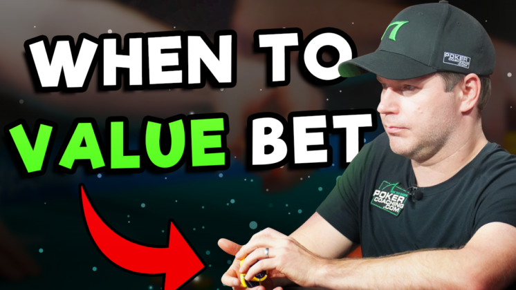 How to Pick the Best Spots for Value Betting in Poker