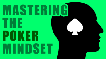 Mastering the Poker Mindset
