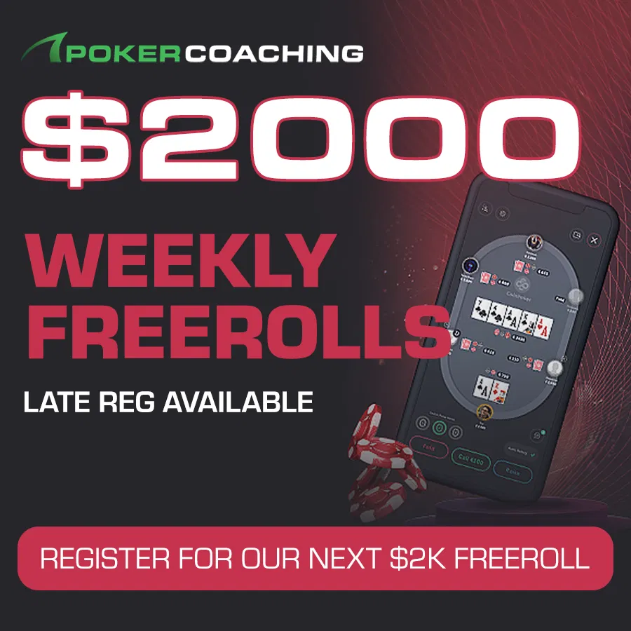 Join the action at PokerCoaching with our $2,000 Weekly Freerolls! Here's your chance to play risk‑free and win big and showcase your skills in our weekly freerolls, entry is free, but the rewards are real!